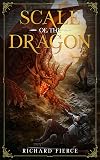 Scale of the Dragon: A Young Adult Fantasy Adventure: Marked by the Dragon Book 1