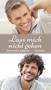 Lass mich nicht gehen (German Edition)