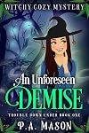 An Unforeseen Demise (Trouble Down Under, #1)