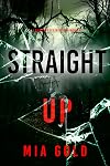 Straight Up (A Ruby Steele Mystery—Book 4)