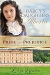 Darcy’s Daughters - Alberta: Book 1 of 4: Jane Austen's Pride and Prejudice Clean and Wholesome Continuation (Darcy's Daughters)
