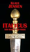 Italicus: Von Macht und Wahn (German Edition)
