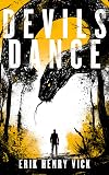 Devils Dance: A Supernatural Thriller (Evil Walks Among Us Book 6)