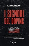 I signori del doping: Il sistema sportivo corrotto contro Alex Schwazer