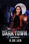 Dark Town: Dark Fantasy