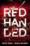 Red Handed (The Gentlemen, #1)