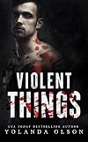 Violent Things