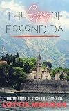 The Spy of Escondida (The Treasure of Escondida)