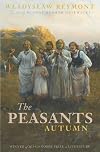 The Peasants: Autumn (Volume I) (The Peasants (Chłopi))
