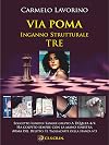 Via Poma, Inganno Strutturale Tre (Italian Edition)