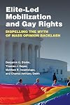 Elite-Led Mobilization and Gay Rights: Dispelling the Myth of Mass Opinion Backlash
