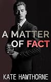 A Matter of Fact (Two Truths and a Lie, #3)