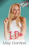 I Do: Yours Everlasting Series Book 14