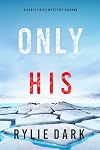 Only His