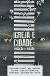 Igreja e Cidade – Vocação e Missão (Portuguese Edition)