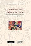 Ciriaco de Urtecho, litigante por amor (Spanish Edition)