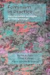 Feminism in Practice: Communication Strategies for Making Change