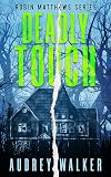 Deadly Touch
