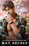 Hand Picked (Sunday Brothers Book 2)