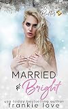 Married and Bright