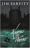 Knaves on Waves