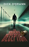 The Arakniv Deception: A Pharmaceutical Thriller