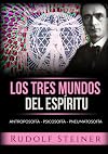 Los tres mundos del espíritu (Spanish Edition)