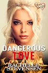 Dangerous Love: Yours Everlasting Series