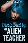 Disciplined by My Alien Teacher: Tantalizing Tentacles