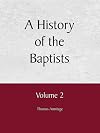 A History of the Baptists Vol 2