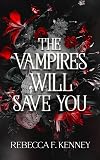 The Vampires Will Save You