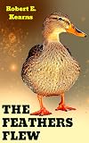 The Feathers Flew