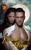Kissed by the Moon: Thrills and Chills Series