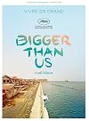 Bigger Than Us