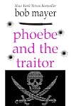 Phoebe and the Traitor