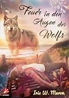 Feuer in den Augen des Wolfs (Wolfsaugen 2)
