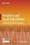 Periphery and Small Ones Matter: Interplay of Policy and Social Capital