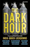 The Dark Hour - India Under Lockdowns