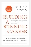 Building a Winning Career: A complete guide to securing and thriving in your ideal senior role