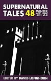 Supernatural Tales 48: Winter 2021/2