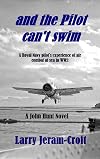 and the Pilot can't swim (John Hunt Book 2)