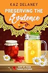 Preserving the Evidence (Hart of Texas Murder Mysteries Book 2)