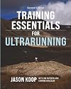 Training Essentials for Ultrarunning- Second Edition