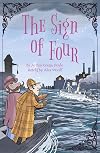 Sherlock Holmes: The Sign of Four (Sherlock Holmes Stories Retold for Children Book 9)