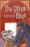 Sherlock Holmes: Silver Blaze (Sherlock Holmes Stories Retold for Children Book 12)