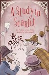 Sherlock Holmes: A Study in Scarlet (Sherlock Holmes Stories Retold for Children Book 1)