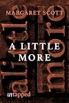 A little more : celebrating a life of letters