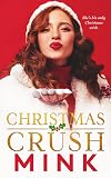 Christmas Crush (Reindeer Valley Book 1)
