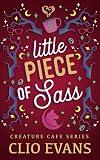 Little Piece of Sass (FFM Monster Romance) (Creature Cafe Series)