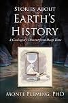 Stories About Earth's History: A Geologist's Dissent From Deep Time